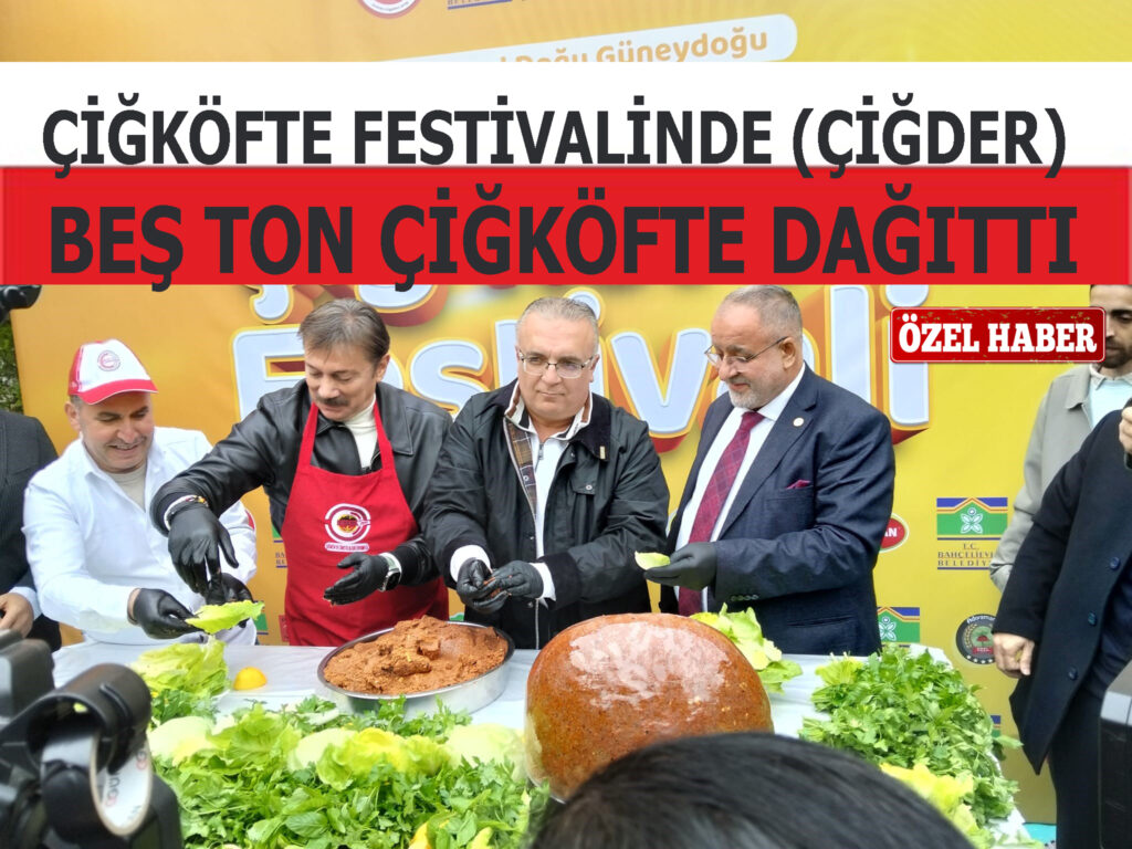 BAHÇELİEVLERDE DÜZENLENEN ÇİĞKÖFTE FESTİVALİNDE (ÇİĞDER) BEŞ TON ÇİĞKÖFTE DAĞITTI