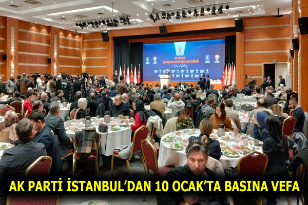 AK PARTİ İSTANBUL, BASIN MENSUPLARINI KAHVALTIDA AĞIRLADI