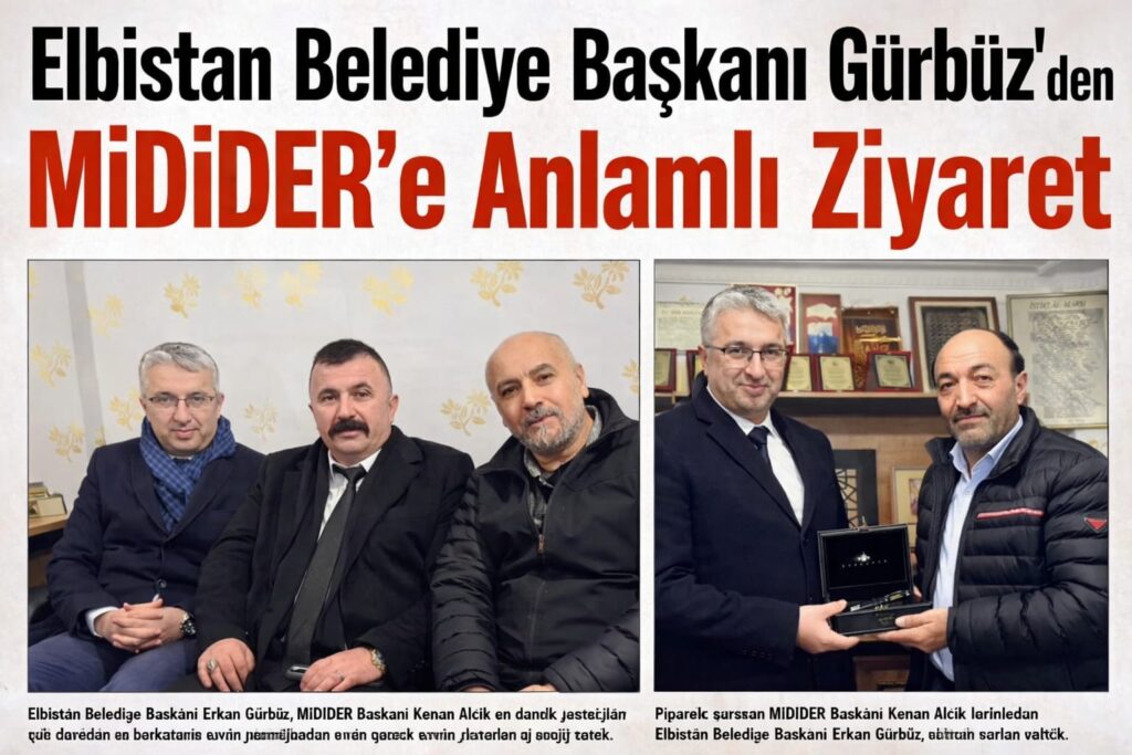 ELBİSTAN BELEDİYE BAŞKANI GÜRBÜZ’DEN MİDİDER’E ANLAMLI ZİYARET