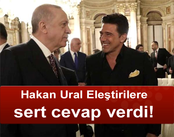 Hakan Ural Eleştirilere sert cevap verdi!
