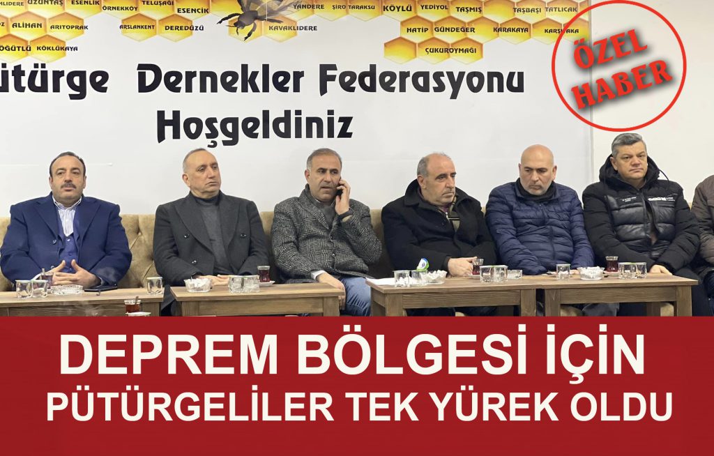 DEPREM BÖLGESİ İÇİN PÜTÜRGELİLER TEK YÜREK OLDU