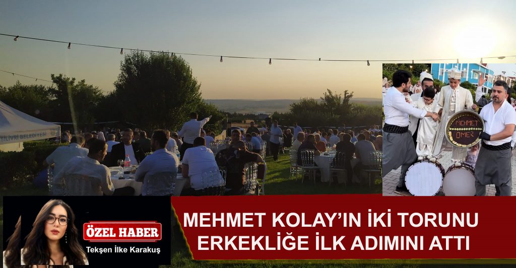 MEHMET KOLAY’IN İKİ TORUNU ERKEKLİĞE İLK ADIMINI ATTI