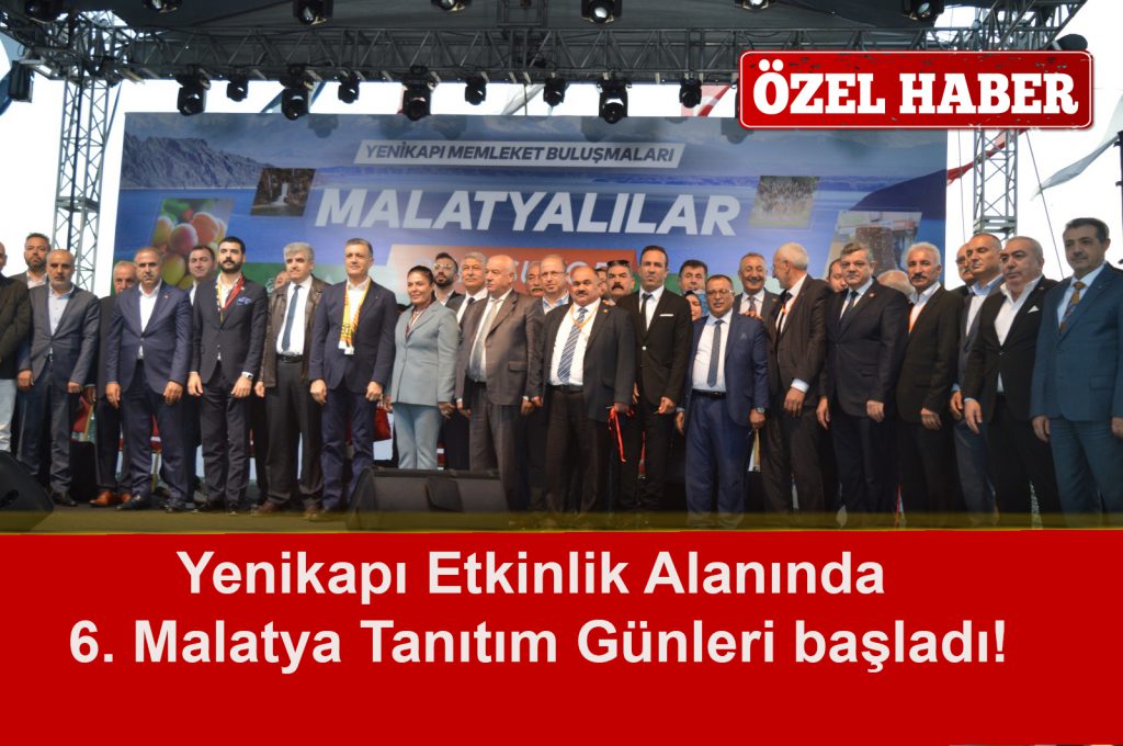Yenikapı Etkinlik Alanında 6. Malatya Tanıtım Günleri başladı!