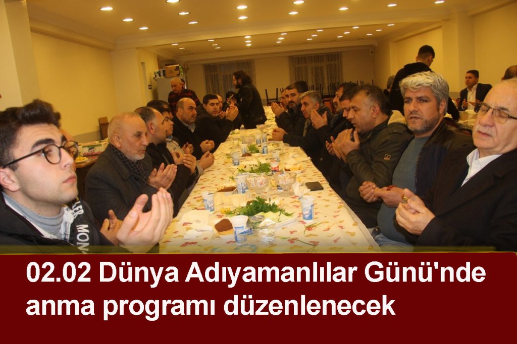 02.02 Dünya Adıyamanlılar Günü’nde anma programı düzenlenecek