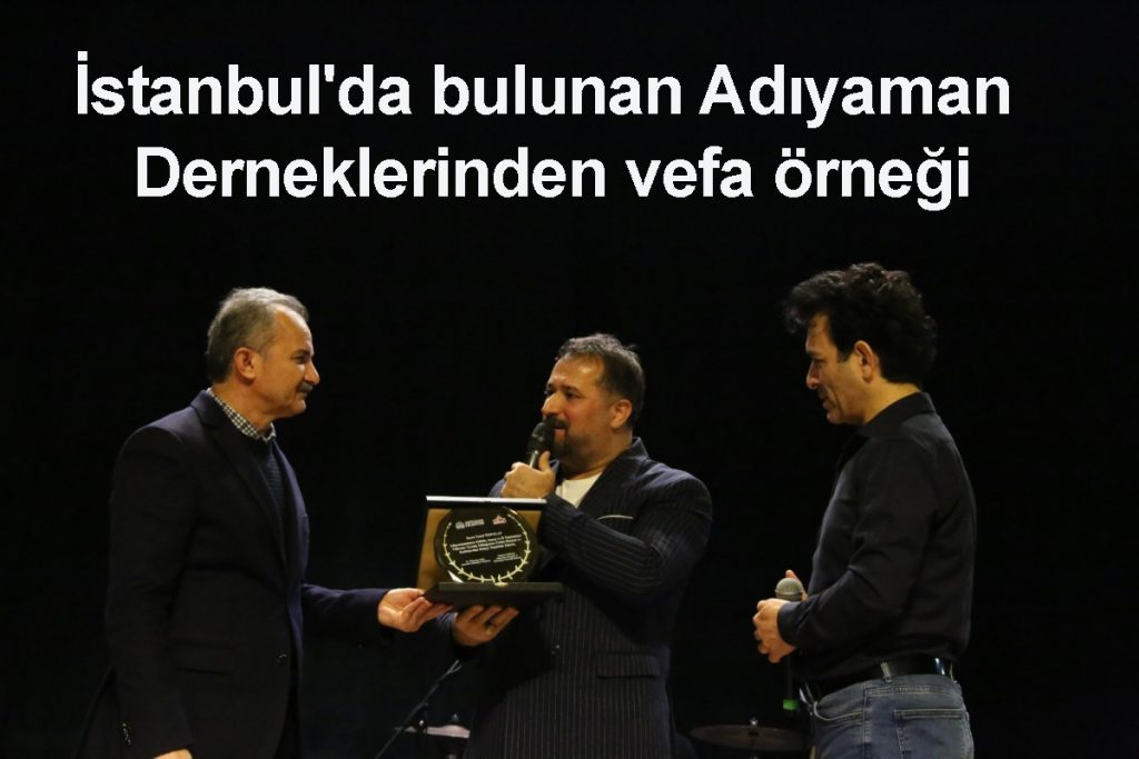 İstanbul’da bulunan Adıyaman Derneklerinden vefa örneği