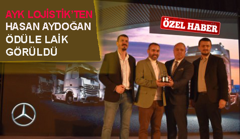AYK LOJİSTİK’TEN HASAN AYDOĞAN ÖDÜL ALDI
