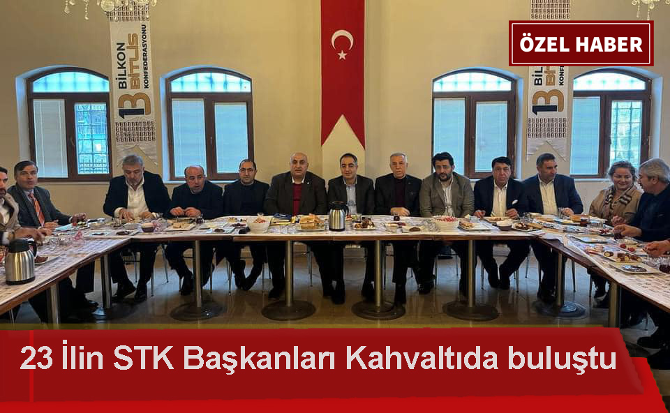 23 İlin STK Başkanları Kahvaltıda buluştu