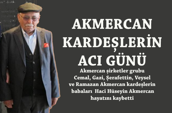 AKMERCAN KARDEŞLERİN ACI GÜNÜ