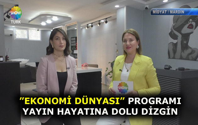 ”EKONOMİ DÜNYASI” PROGRAMI YAYIN HAYATINA DOLU DİZGİN DEVAM EDİYOR