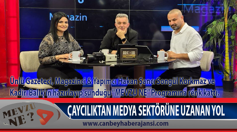 ÇAYCILIKTAN MEDYA SEKTÖRÜNE UZANAN YOL