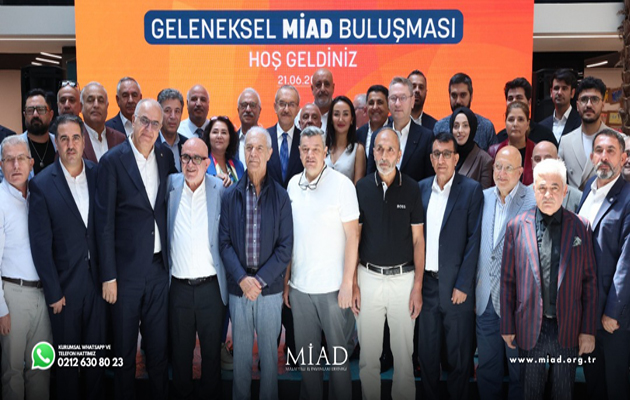 MİAD GELENEKSEL BULUŞMASI BAŞAKŞEHİR’DE YAPILDI