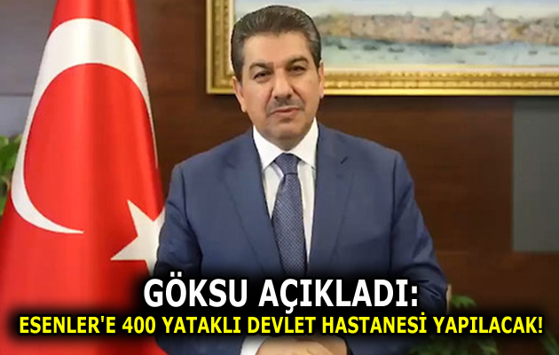 ESENLER’E DEĞER KATACAK PROJEYİ GÖKSU AÇIKLADI!