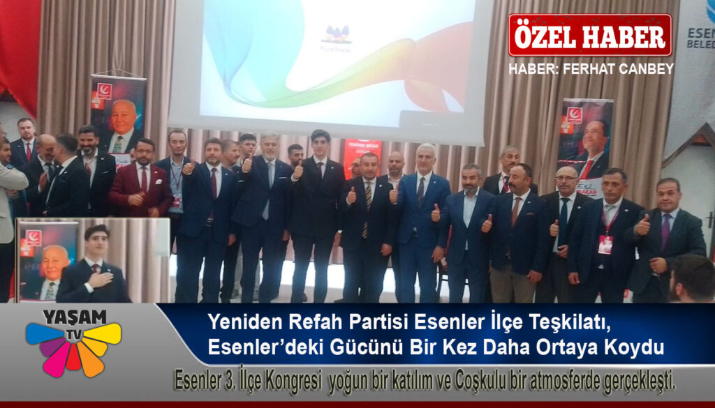 Yeniden Refah Partisi Esenler İlçe Teşkilatı,  Esenler’deki Gücünü Bir Kez Daha Ortaya Koydu