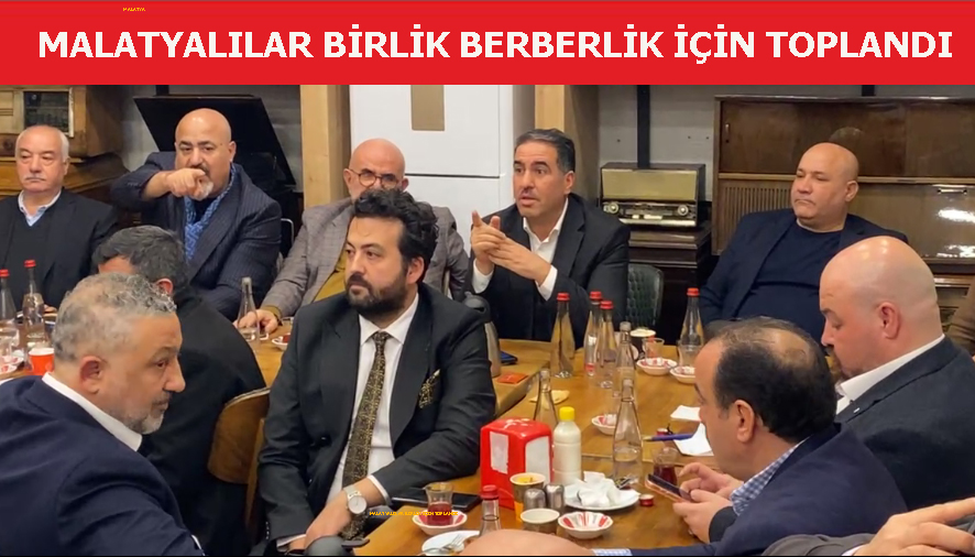 “MALATYALILAR İÇİN  ŞİMDİ BİRLİK ZAMANI” DİYEN NUSRET ÖNCÜ VE CENGİZ GÜNAYDIN, TÜRKİYE’DEKİ TÜM MALATYALILARI TEK ÇATI ALTINDA TOPLAMAK İÇİN KOLLARI SIVADI…