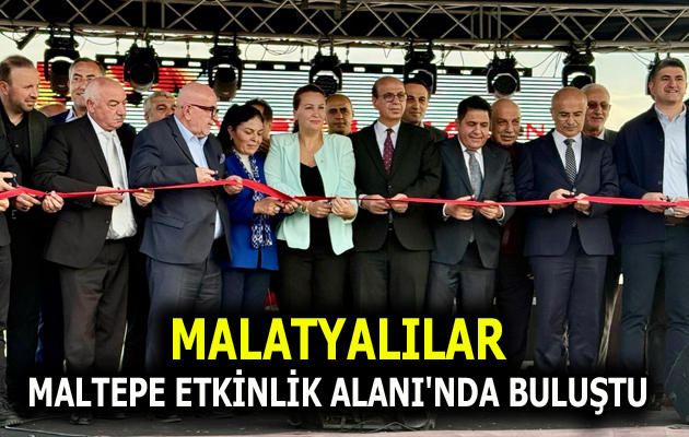 MALATYALILAR MALTEPE ETKİNLİK ALANI’NDA BULUŞTU