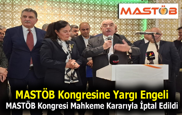 MASTÖB Kongresine Yargı Engeli