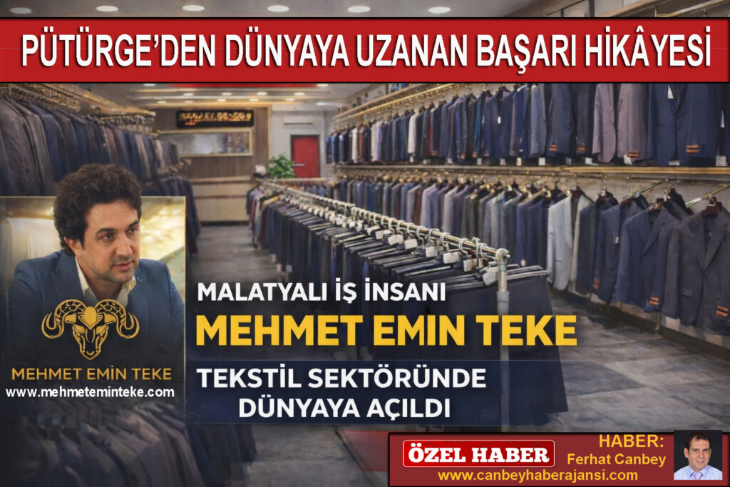PÜTÜRGE’DEN DÜNYAYA UZANAN BAŞARI HİKÂYESİ