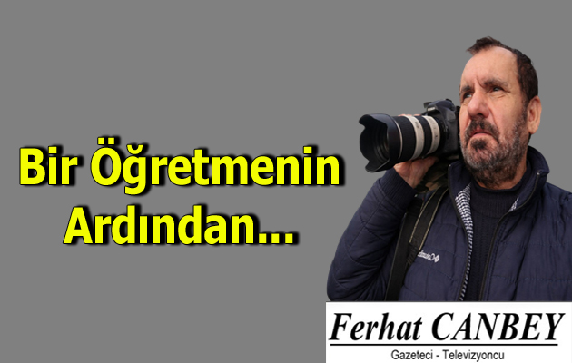 Bir Öğretmenin Ardından: