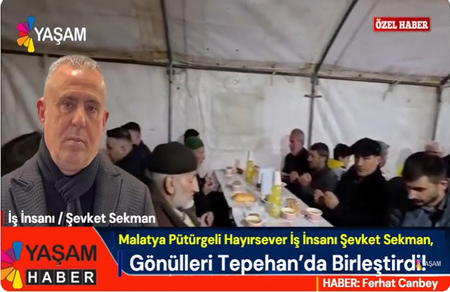 Hayırsever İş İnsanı Şevket Sekman, Gönülleri Tepehan’da Birleştirdi!