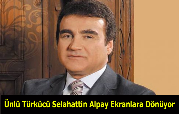 Türkülerin Efendisi Selahattin Alpay Ekranlara Dönüyor