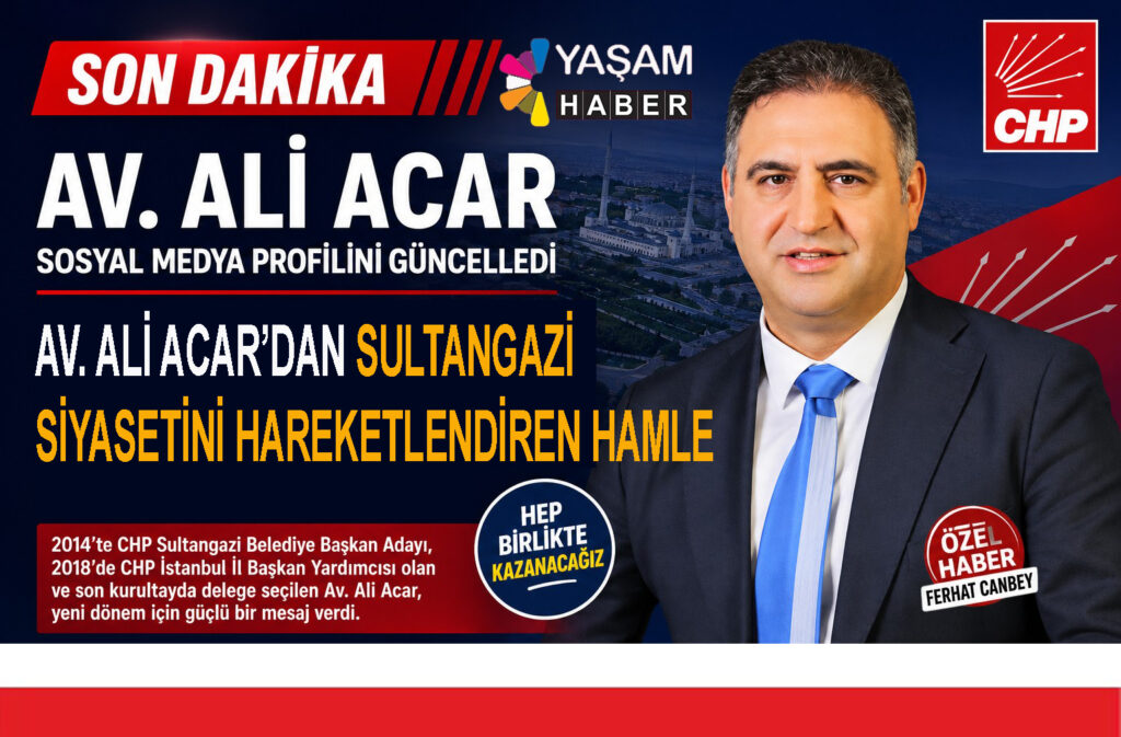 AV. ALİ ACAR’DAN SULTANGAZİ SİYASETİNİ HAREKETLENDİREN HAMLE